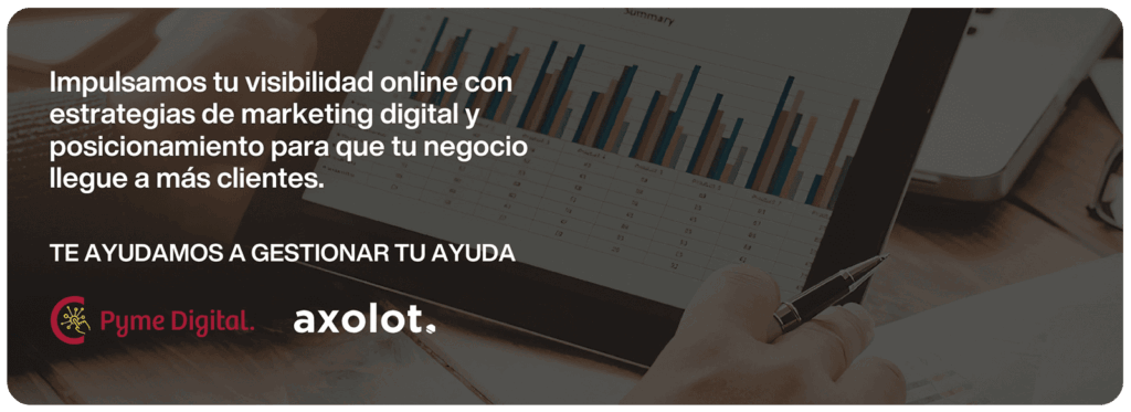 Programa Pyme Digital de la Cámara de Comercio de España: ayudas para la transformación digital de tu empresa - Axolot Agencia