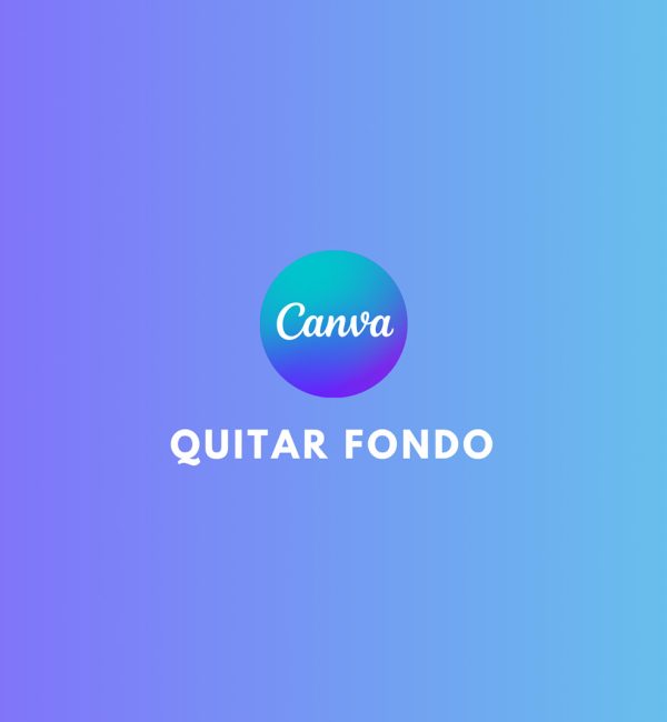 Quitar fondo imagen canva